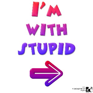 ../Images/I am with stupid.jpg
